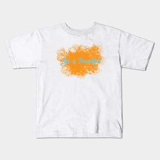 Life is beautiful Kids T-Shirt